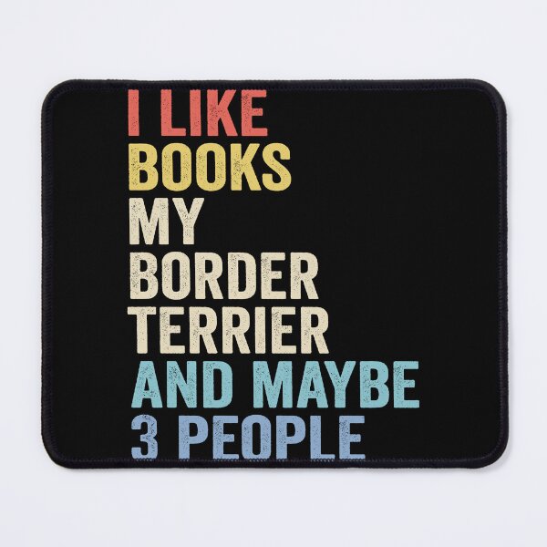 Item preview, Border terrier Dog Owner - Cool Books And Border terrier Dad Mom designed and sold by vzrnmichsudops.