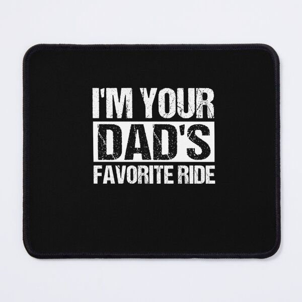 Item preview, I'm Your Mom's Favorite Ride Graphic Novelty Sarcastic Funny designed and sold by SakuraPxl.
