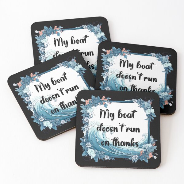 Item preview, Sticker my boat doesn't run on thanks designed and sold by S-ZYBI.