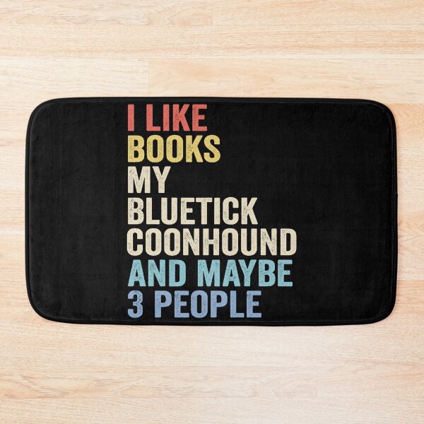 Item preview, Bluetick coonhound Dog Owner - Cool Books And Bluetick coonhound Dad Mom designed and sold by vzrnmichsudops.