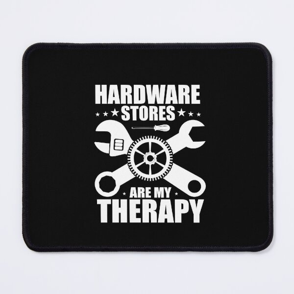 Item preview, Hardware Stores Are My Therapy Funny Handyman Maintenance designed and sold by SakuraPxl.