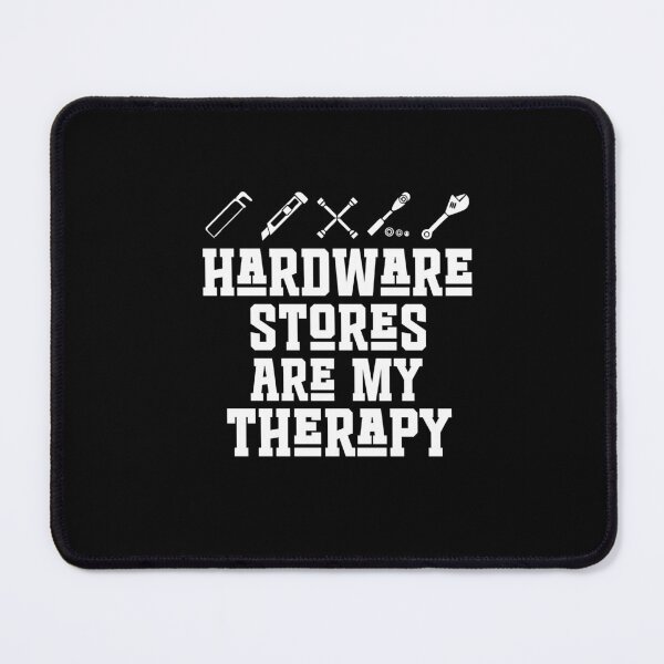 Item preview, Hardware Stores Are My Therapy Funny Handyman Maintenance designed and sold by SakuraPxl.