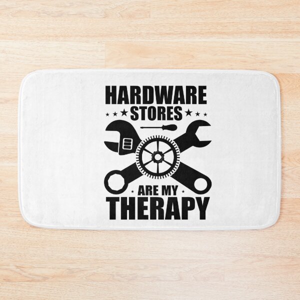 Item preview, Hardware Stores Are My Therapy Funny Handyman Maintenance designed and sold by SakuraPxl.