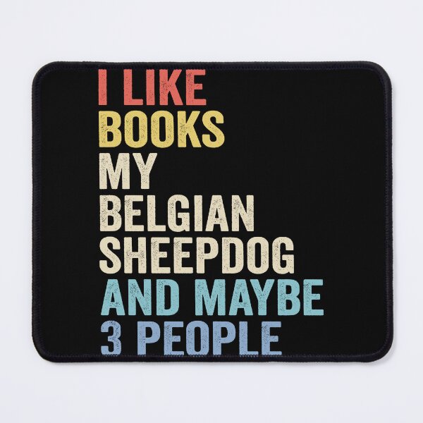 Item preview, Belgian sheepdog Dog and Books - I Like Books My Belgian sheepdog designed and sold by vzrnmichsudops.