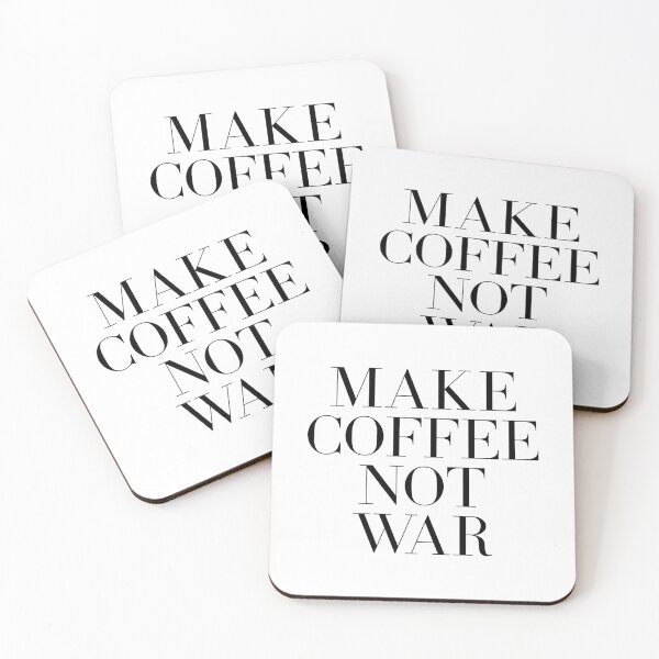 Item preview, Make coffee not war designed and sold by Paigaam.