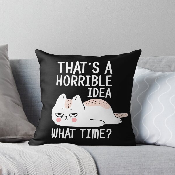 Item preview, That´s horrible idea, what time? designed and sold by StevenHignell.