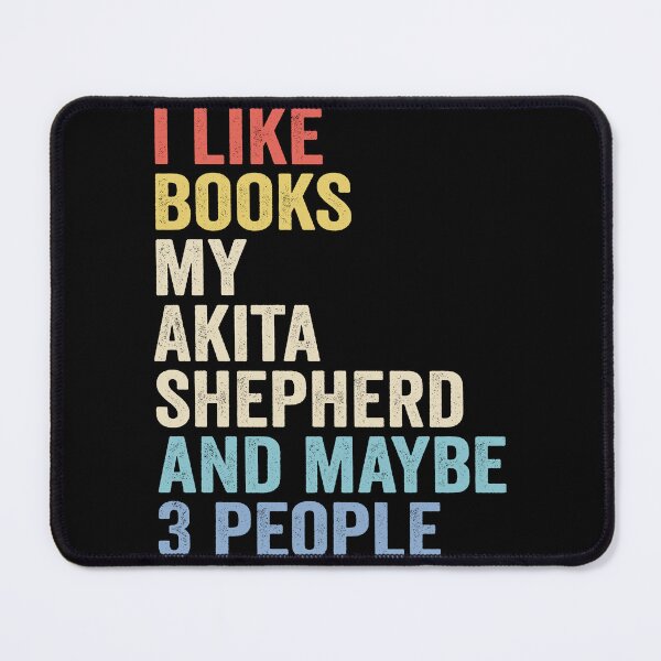 Item preview, Akita shepherd Dog and Books - I Like Books My Akita shepherd designed and sold by vzrnmichsudops.