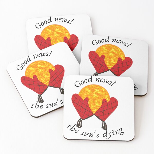 Item preview, Good news the sun's dying  designed and sold by DalekLeto.