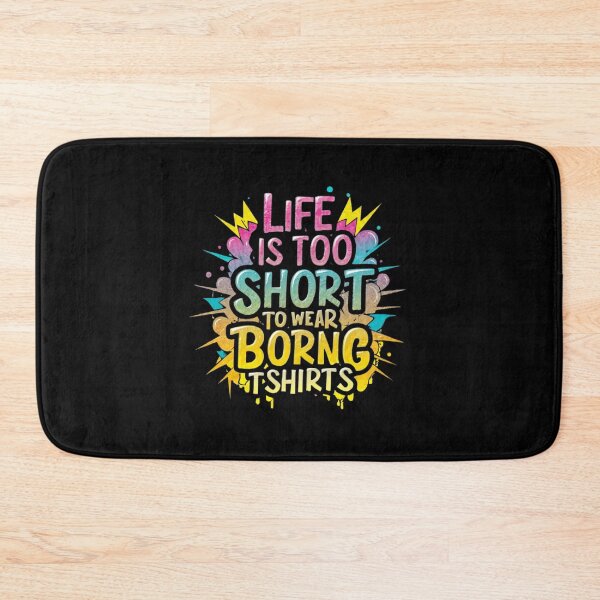 Item preview, Life is too short to wear boring t-shirt designed and sold by Merigold.