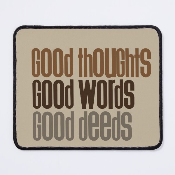 Item preview, Good Thoughts, Good Words, Good Deeds designed and sold by asprayson.