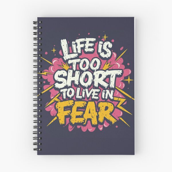 Item preview, Life is too short to live in fear designed and sold by Merigold.