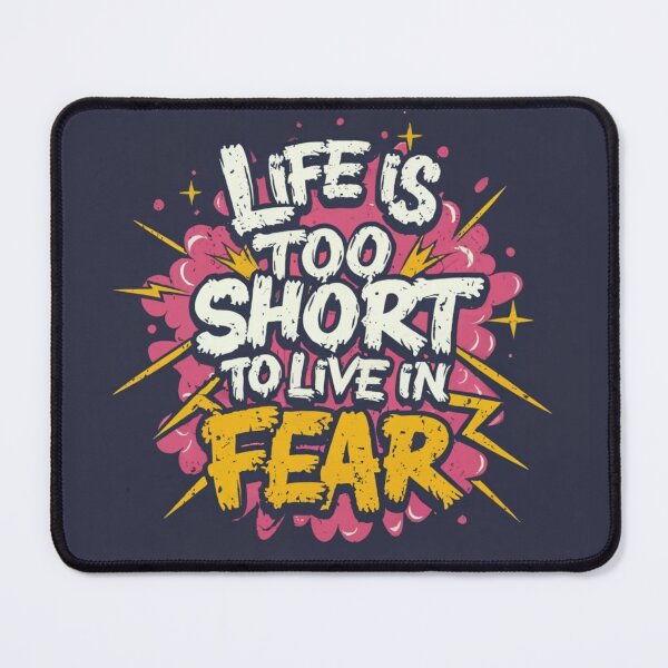 Item preview, Life is too short to live in fear designed and sold by Merigold.
