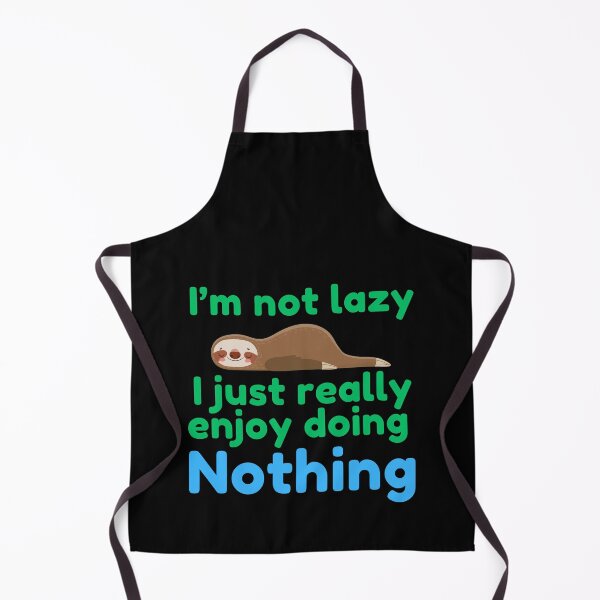 Item preview, I’m Not Lazy I Just Really Enjoy Doing Nothing | Sloth | Funny | Joke | Lazy designed and sold by ShopCoolStop.