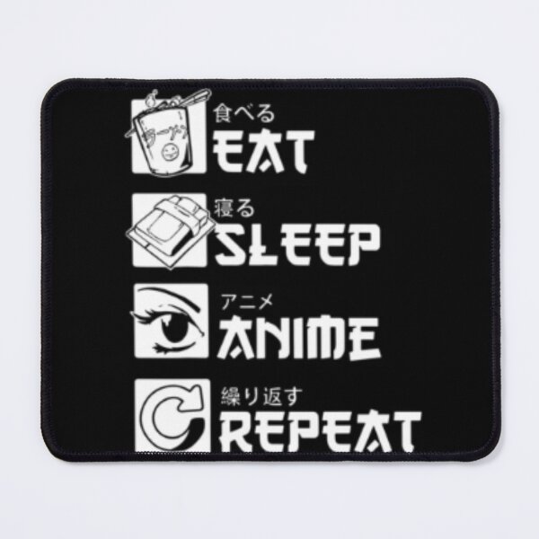 Item preview, Eat,Sleep,Anime,Repeat T-shirt & accessories designed and sold by DarknessKun.