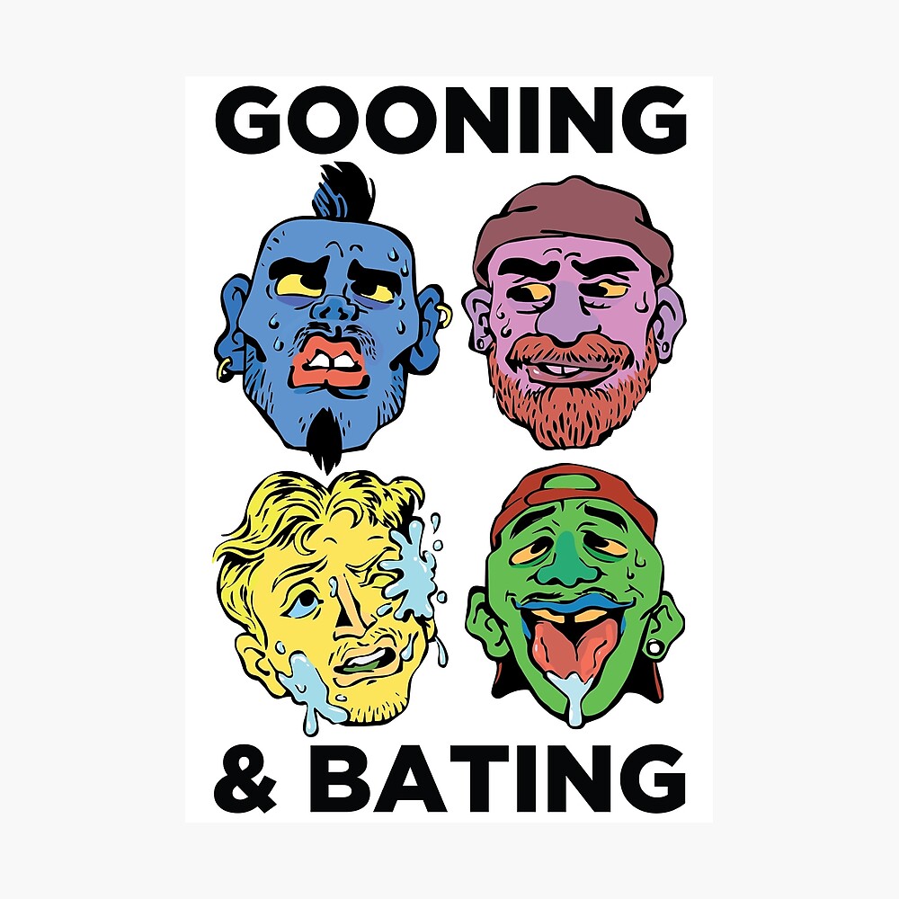 GOONING & BATING