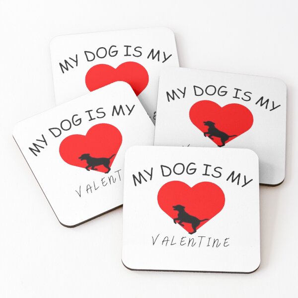 Item preview, MY DOG IS MY VALENTINE designed and sold by FlowFlex.