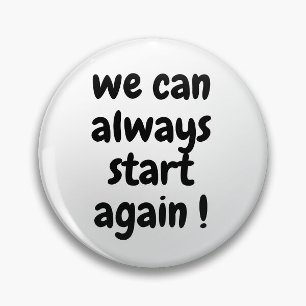 Item preview, We can always start again ! designed and sold by Aqeel Othman.