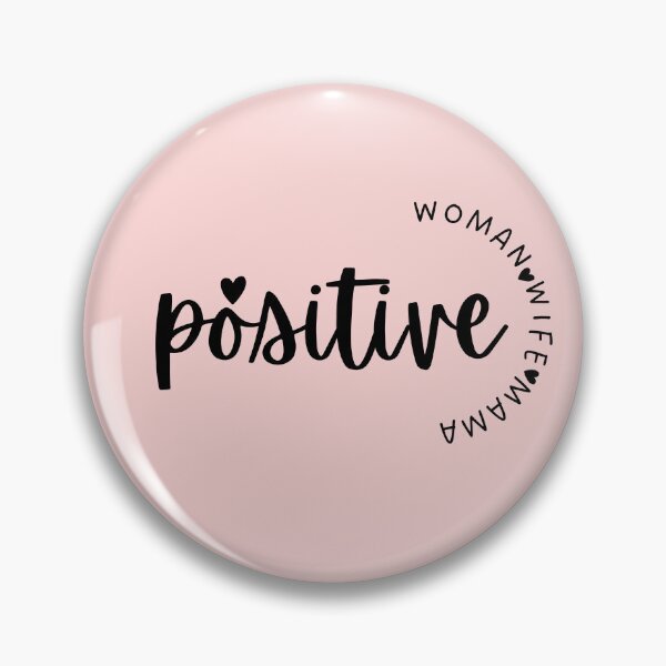 Item preview, POSITIVE WOMAN WIFE MAMA designed and sold by BYNANA80.