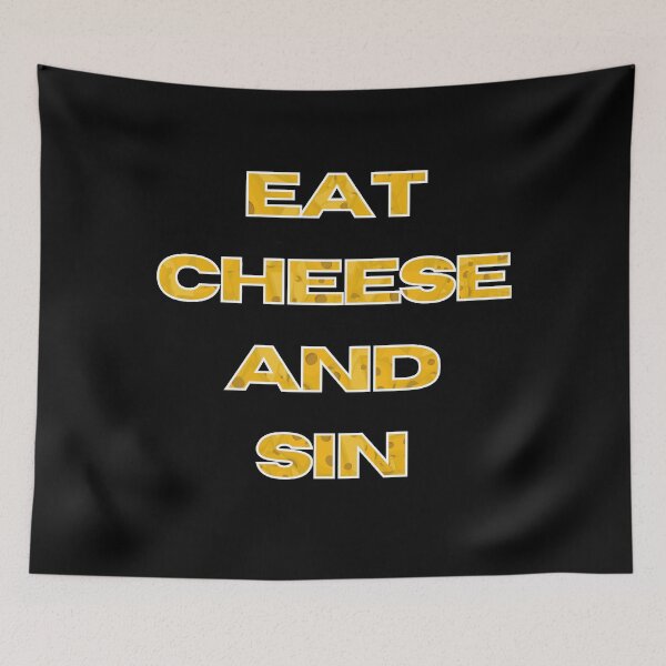 Item preview, Eat Cheese And Sin designed and sold by FunnyThings1.