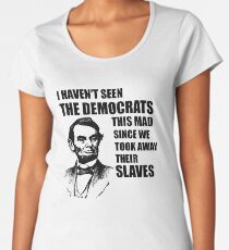 Abe Lincoln: Ich habe die Demokraten nicht gesehen Premium Rundhals-Shirt