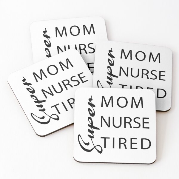 Item preview, Super mom Super nurse Super tired designed and sold by FashionHeritage.