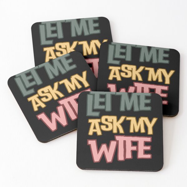 Item preview, Let me ask my wife designed and sold by MilkyForest.