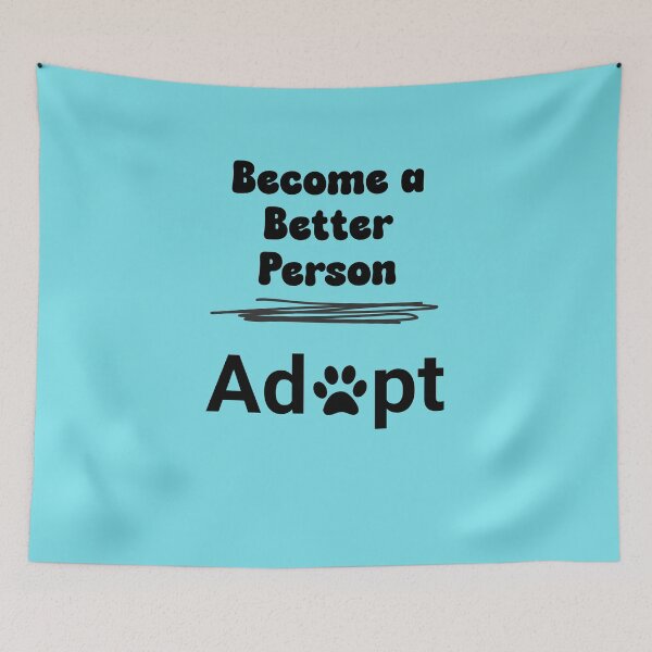 Item preview, Become a Better Person - Adopt designed and sold by DrewonDesigns.