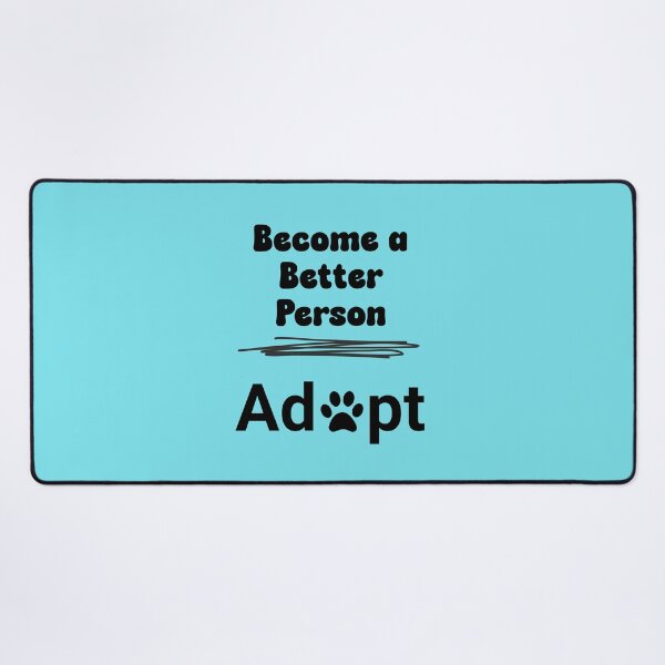 Item preview, Become a Better Person - Adopt designed and sold by DrewonDesigns.