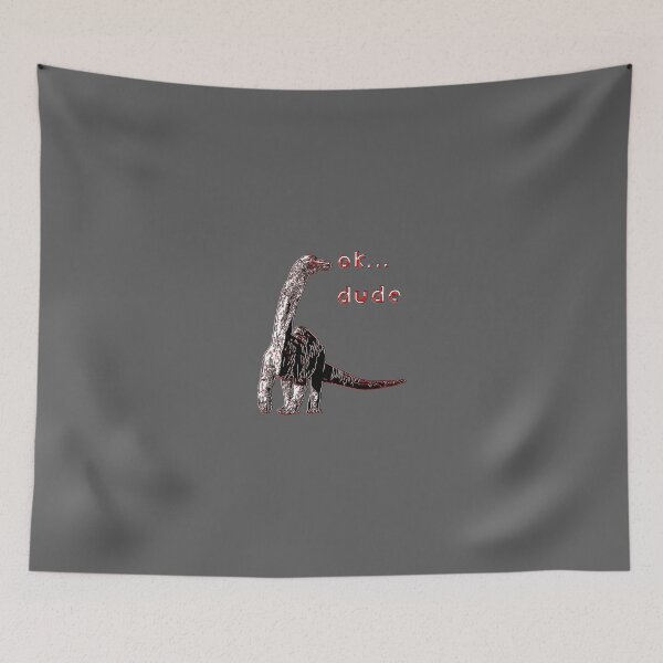 Item preview, prehistoric vibes dinosaurs ok dude paleontology adventures designed and sold by 4rpixs.