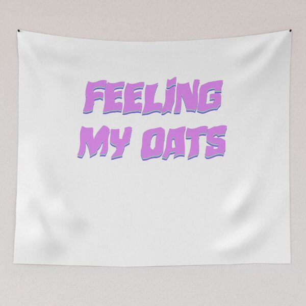 Item preview, feeling my oats designed and sold by BritySpear.