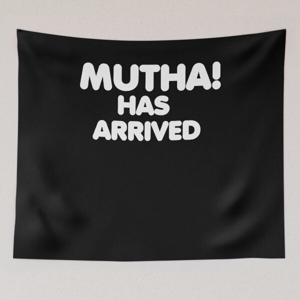 Item preview, Mutha Has Arrived! designed and sold by BritySpear.