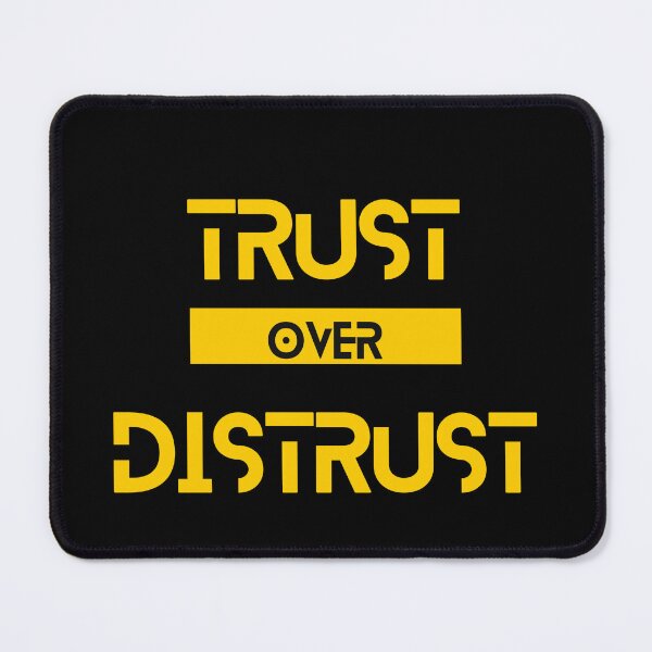 Item preview, Trust over Distrust designed and sold by Yzakreativ.