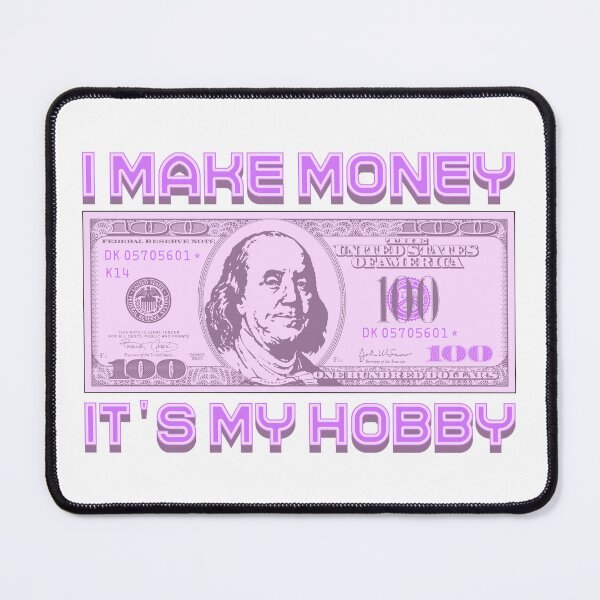 Item preview, I make money... it's my hobby (purple) designed and sold by Alien-Theory.