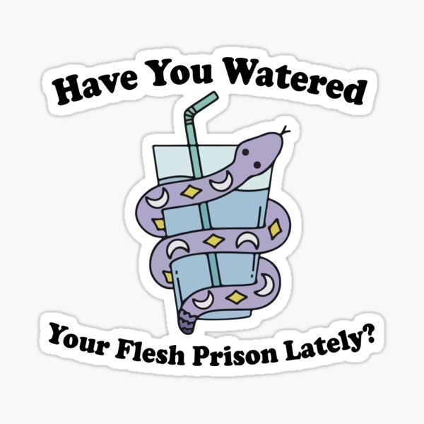 Item preview, Have You Watered Your Flesh Prison Lately Snake designed and sold by Skey shop.