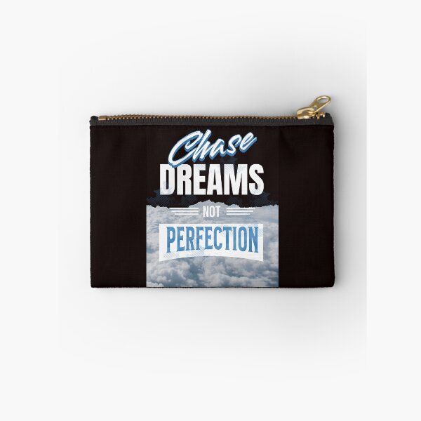 Item preview, Chase Dreams not Perfection designed and sold by PixelPaletteFun.