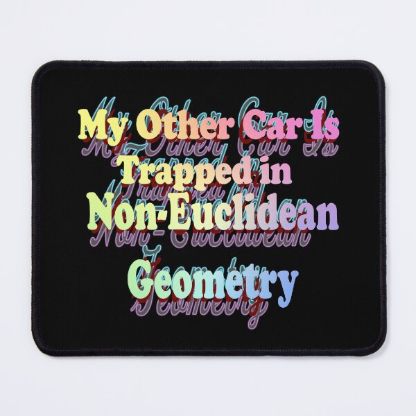 Item preview, My Other Car Is Trapped In Non-Euclidean Geometry designed and sold by ScienceCorner.