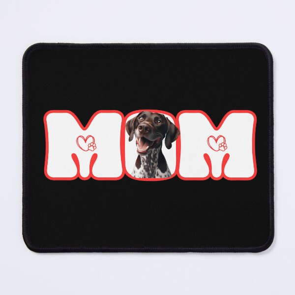 Item preview, GERMAN POINTER MOM, Cute Dog Lover's Gift for Dog Moms Everywere! designed and sold by EldersRULE.