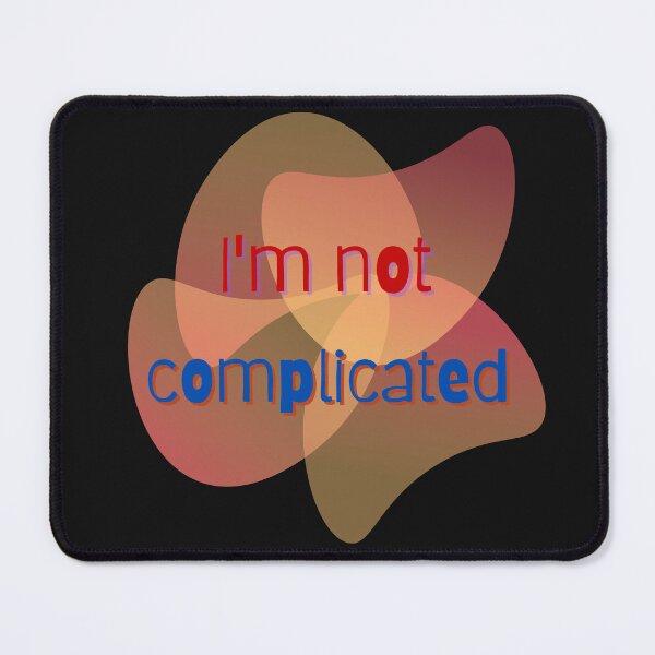 Item preview, im not complicated designed and sold by ART-SUNRISE.