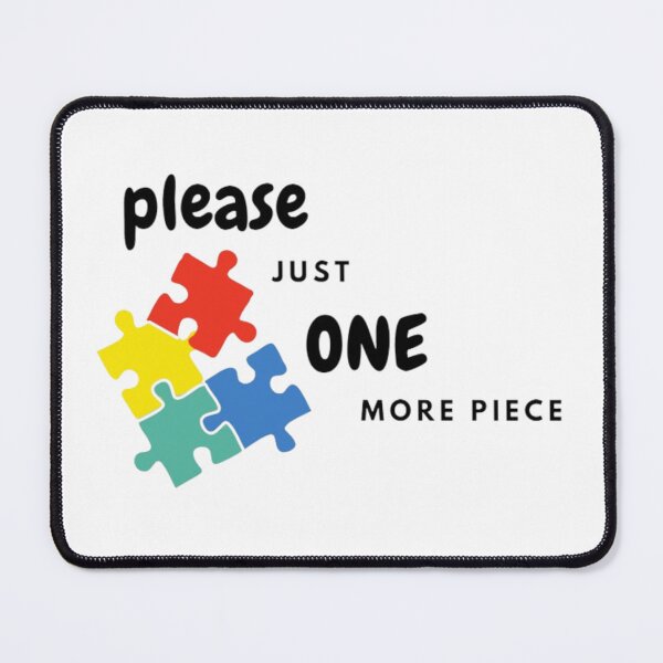 Item preview, Please... Just ONE more piece designed and sold by daisydance.