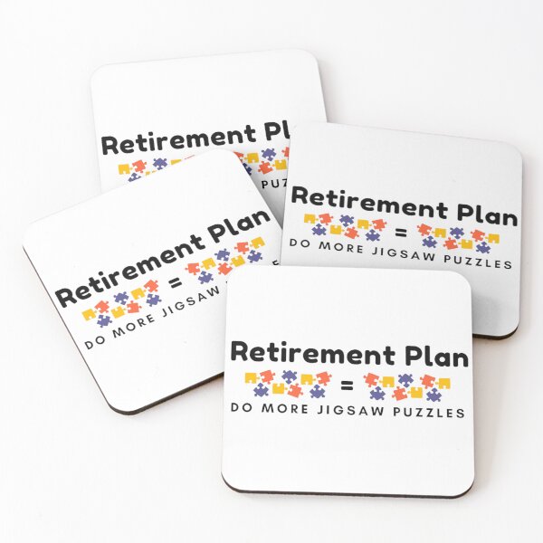 Item preview, Retirement Plan = Do more jigsaw puzzles designed and sold by daisydance.