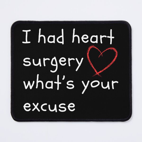Item preview, I Had Heart Surgery What’s Your Excuse | Get Well | Recovery | Operation | Surgery designed and sold by ShopCoolStop.