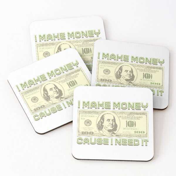 Item preview, I'm making money... I need it (green) designed and sold by Alien-Theory.