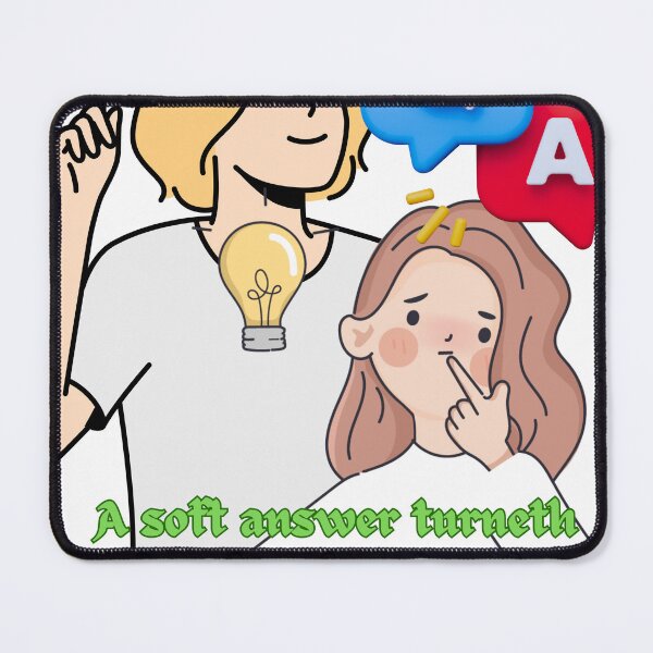 Item preview,  A soft answer turneth away wrath: but grievous words stir up anger. designed and sold by Hinny8.