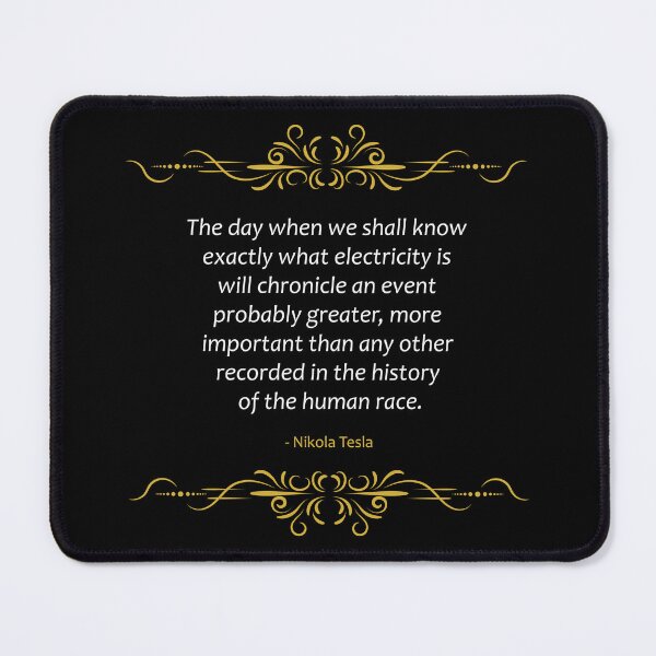 Item preview, Nikola Tesla quote The true nature of electricity designed and sold by paragonDesign28.