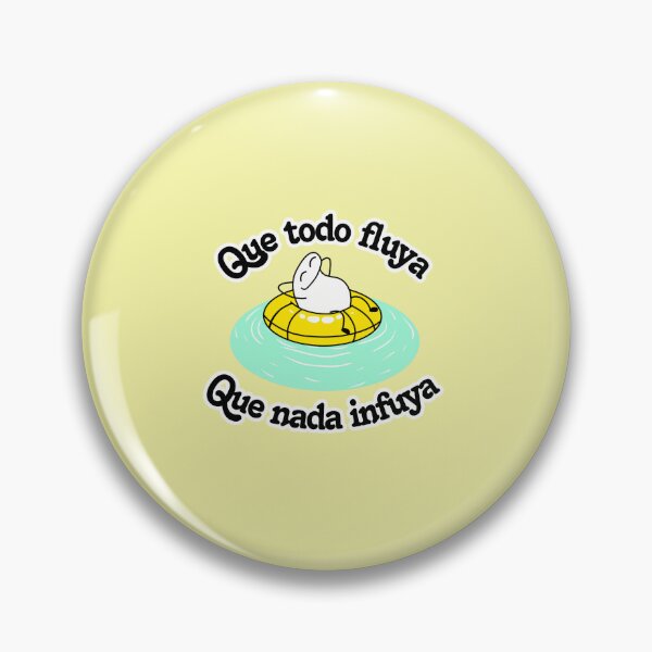 Item preview, Que todo fluya que nada infuya  designed and sold by Deformitos.