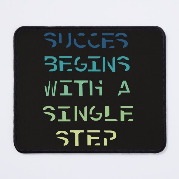 Item preview, Copie de SUCCES BEGINS WITH A SINGLE STEP designed and sold by ArtUnssDesigns.