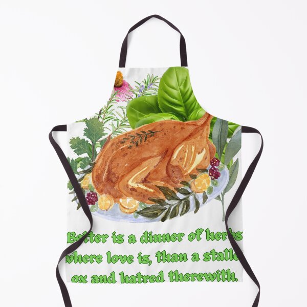 Item preview, Better is a dinner of herbs where love is, than a stalled ox and hatred therewith. designed and sold by Hinny8.