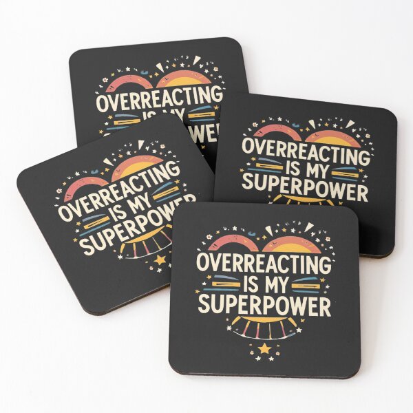 Item preview, Overreacting Is My Superpower designed and sold by MillenniumDrip.
