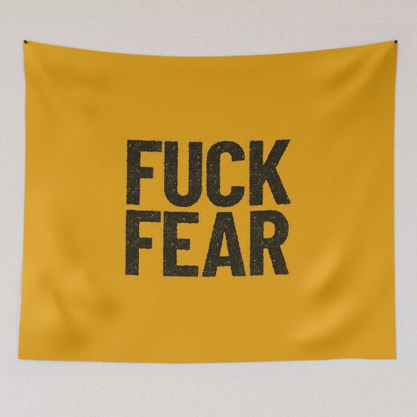 Item preview, Fuck Fear designed and sold by juliovillalba.