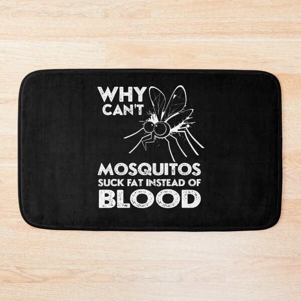 Item preview, Why Can't Mosquitos Suck FAT Instead Of Blood Funny Mosquito fitting for men designed and sold by sami david ⭐⭐⭐⭐⭐.